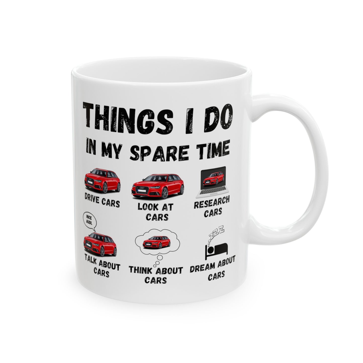 Things I Do In My Spare Time Audi RS6 Coffee Mug