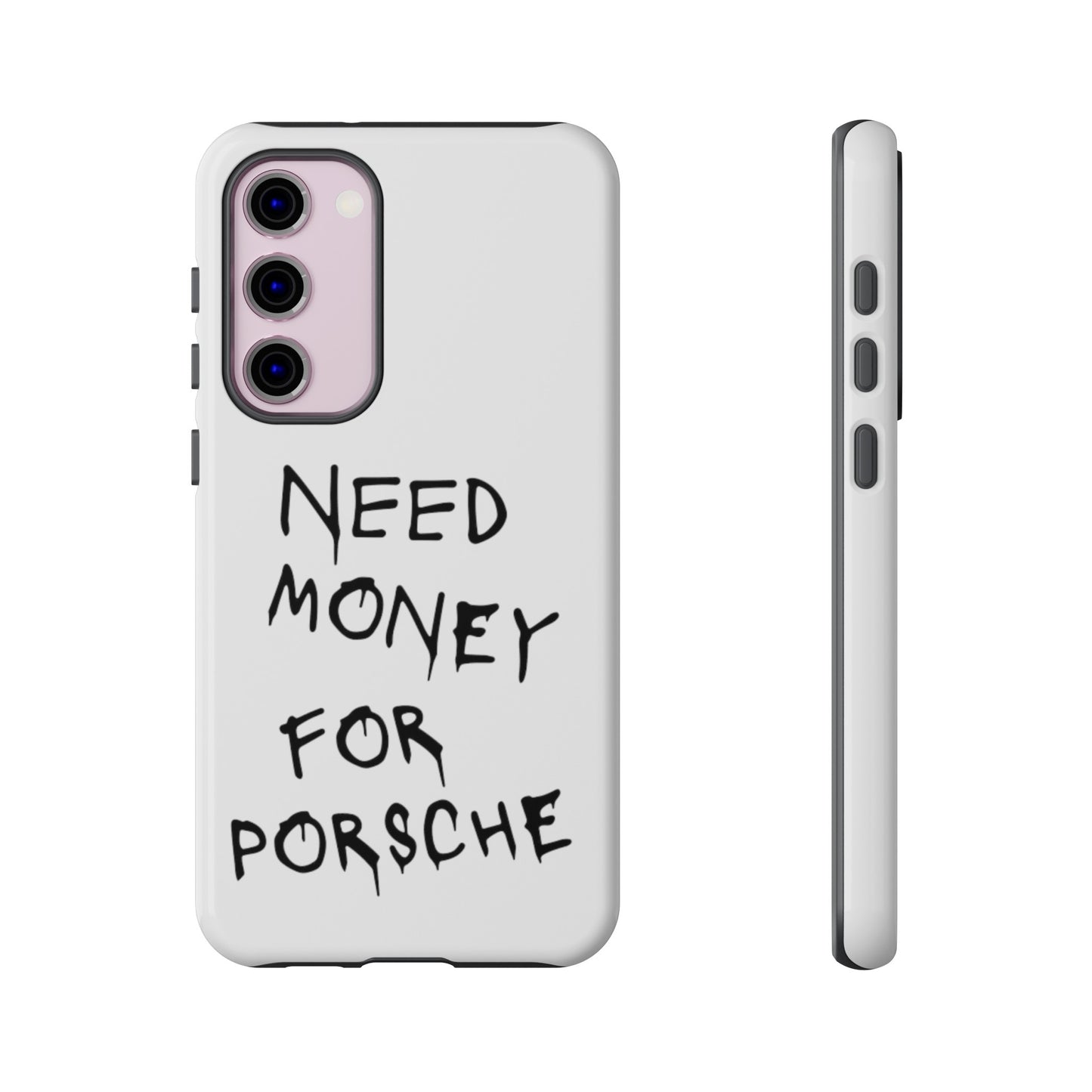 Need Money For Porsche Premium Phone Case