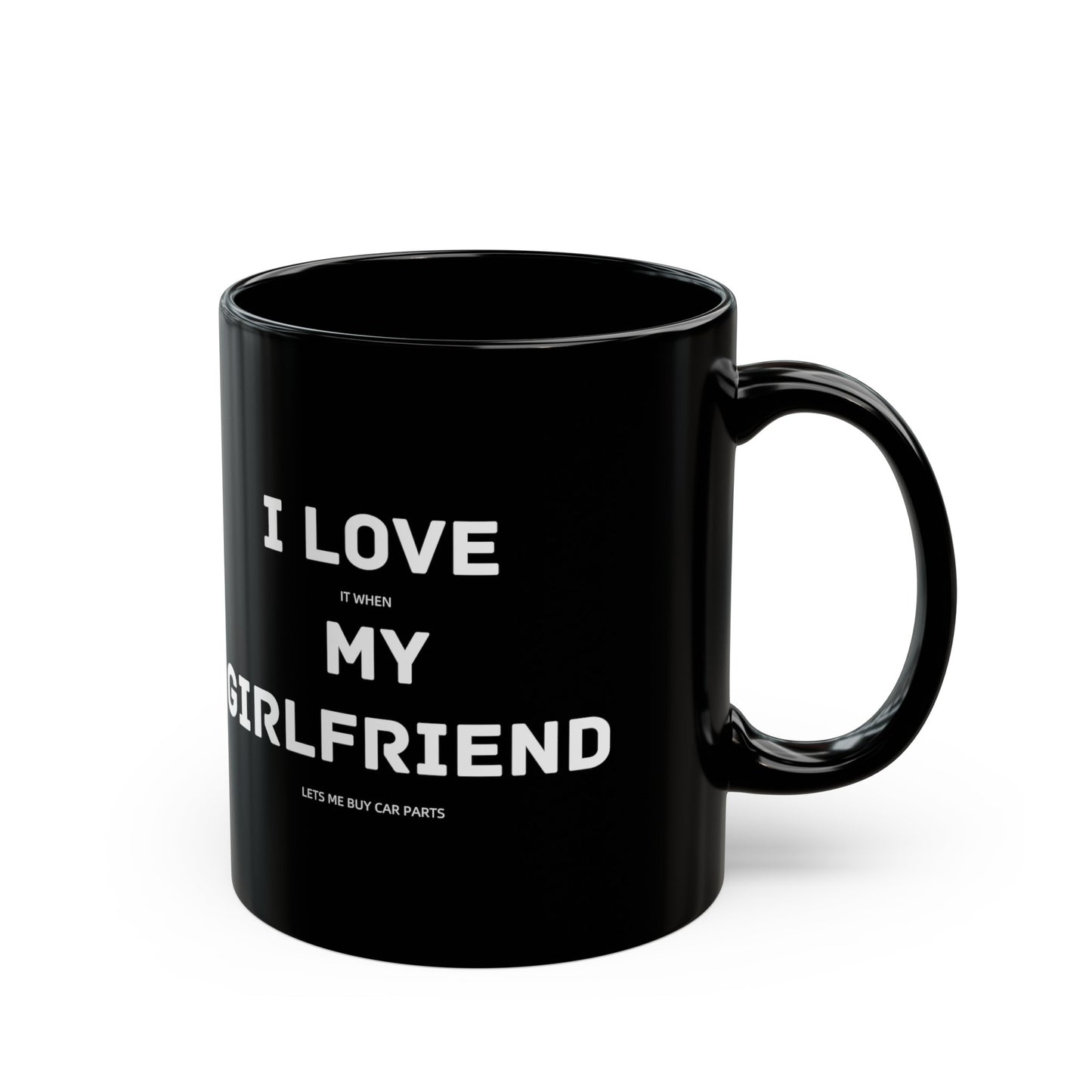 I Love My Girlfriend Funny Car Guy Mug