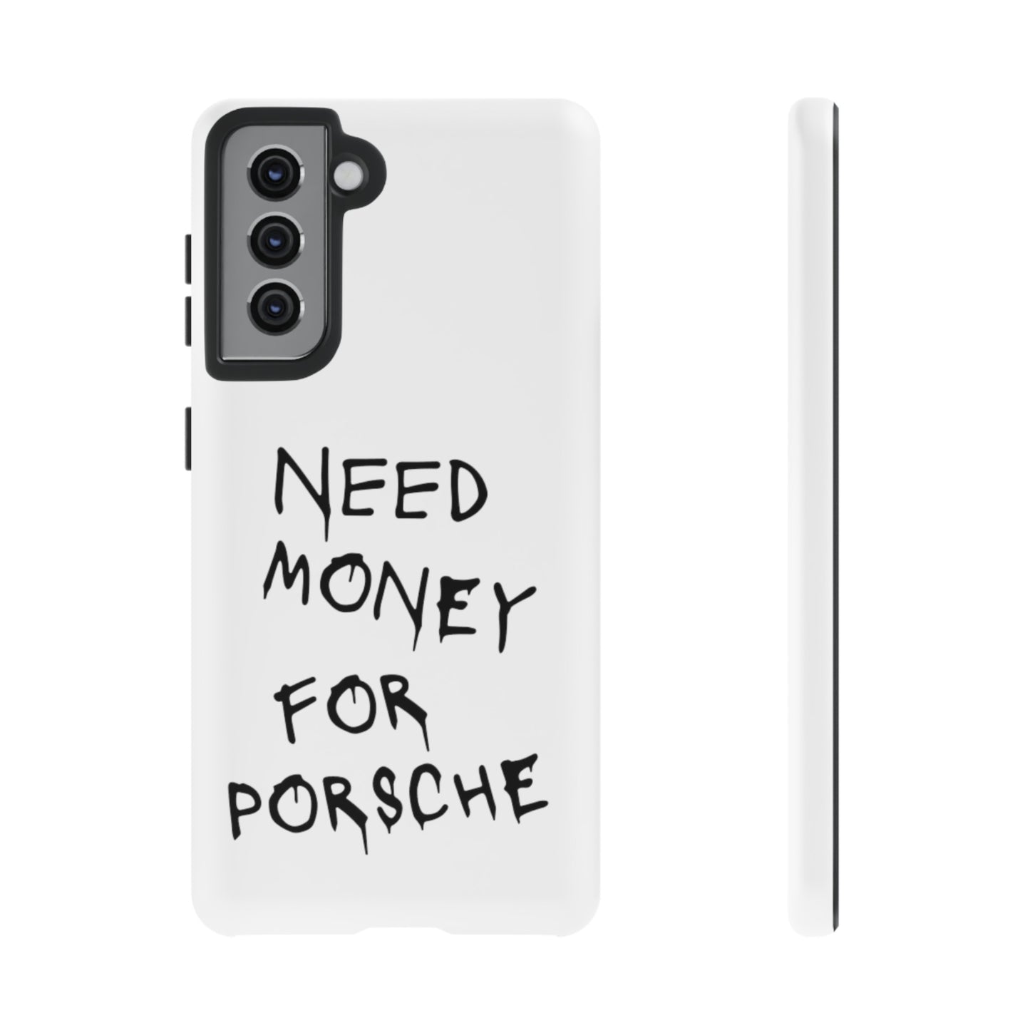 Need Money For Porsche Premium Phone Case