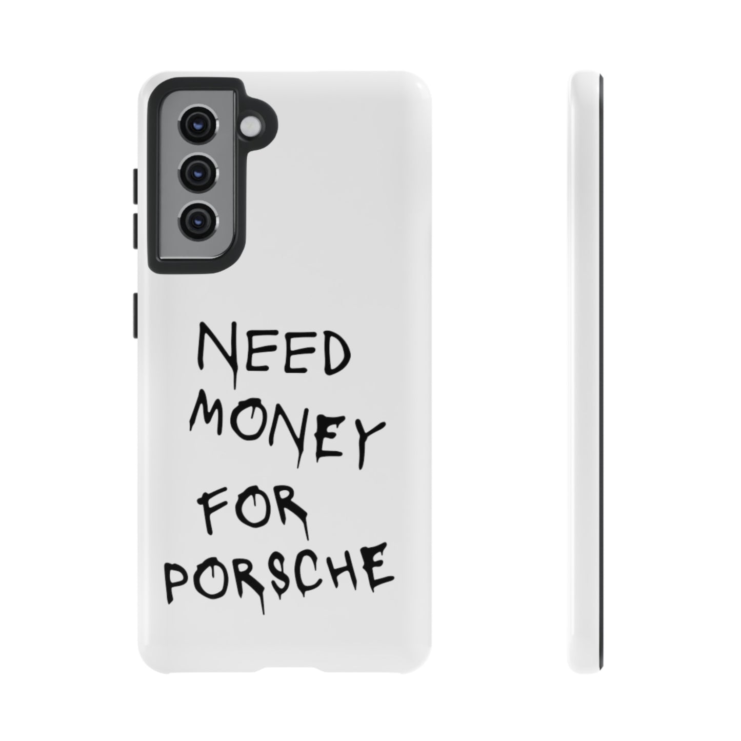 Need Money For Porsche Premium Phone Case