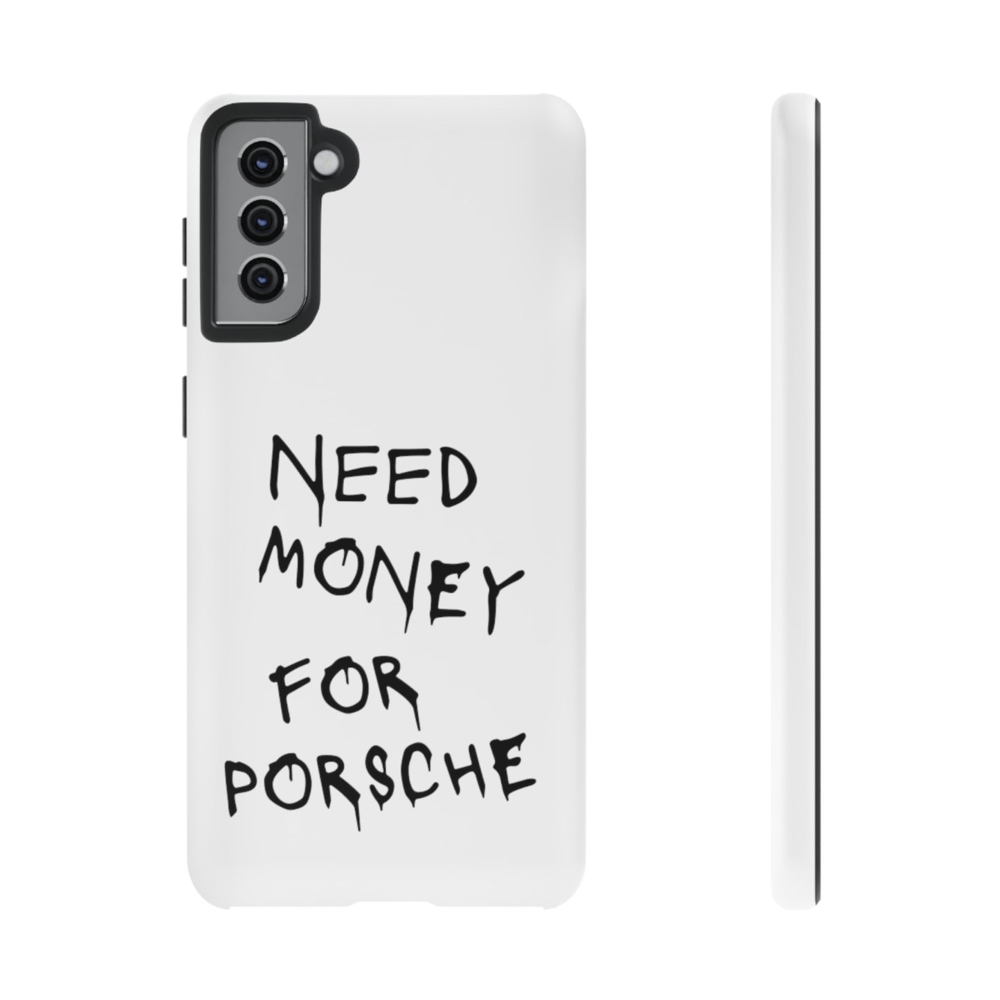 Need Money For Porsche Premium Phone Case