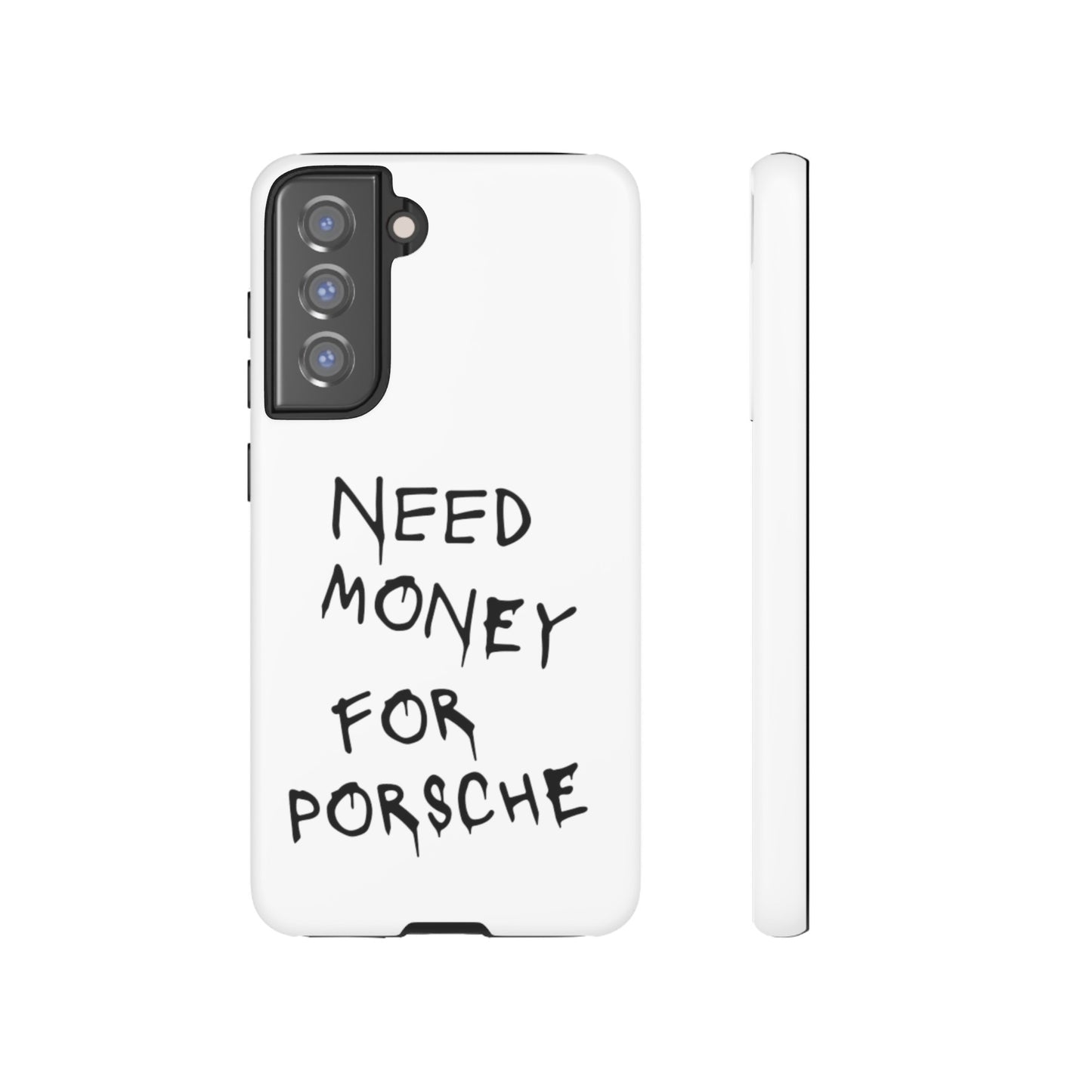 Need Money For Porsche Premium Phone Case