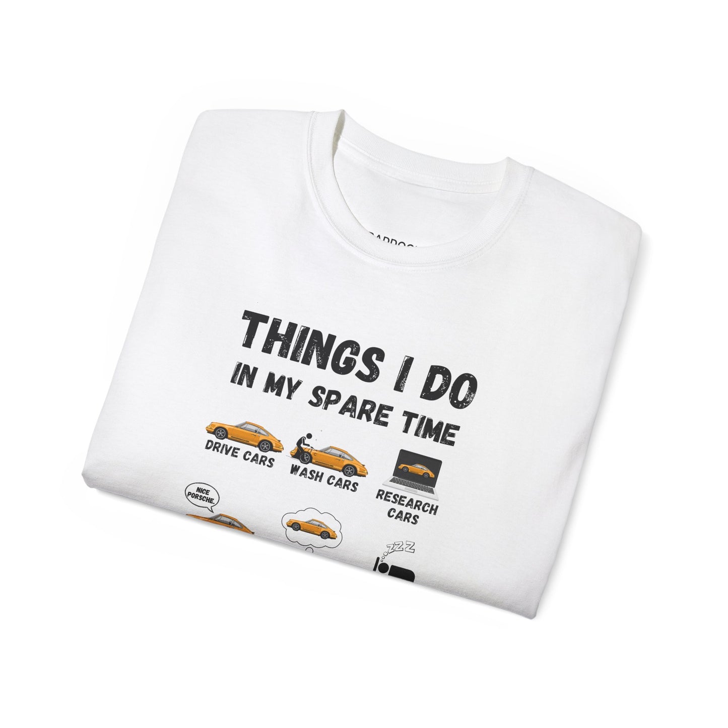 Things I Do In My Spare Time Yellow Porsche 911 T-shirt