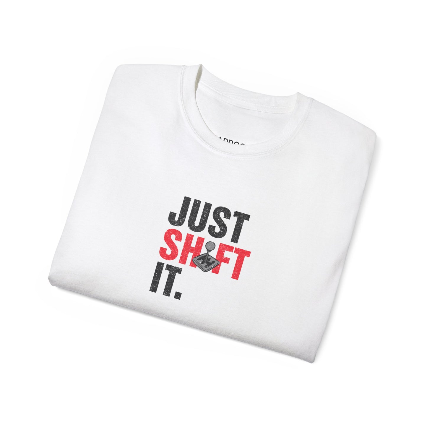 Just Shift It T-shirt