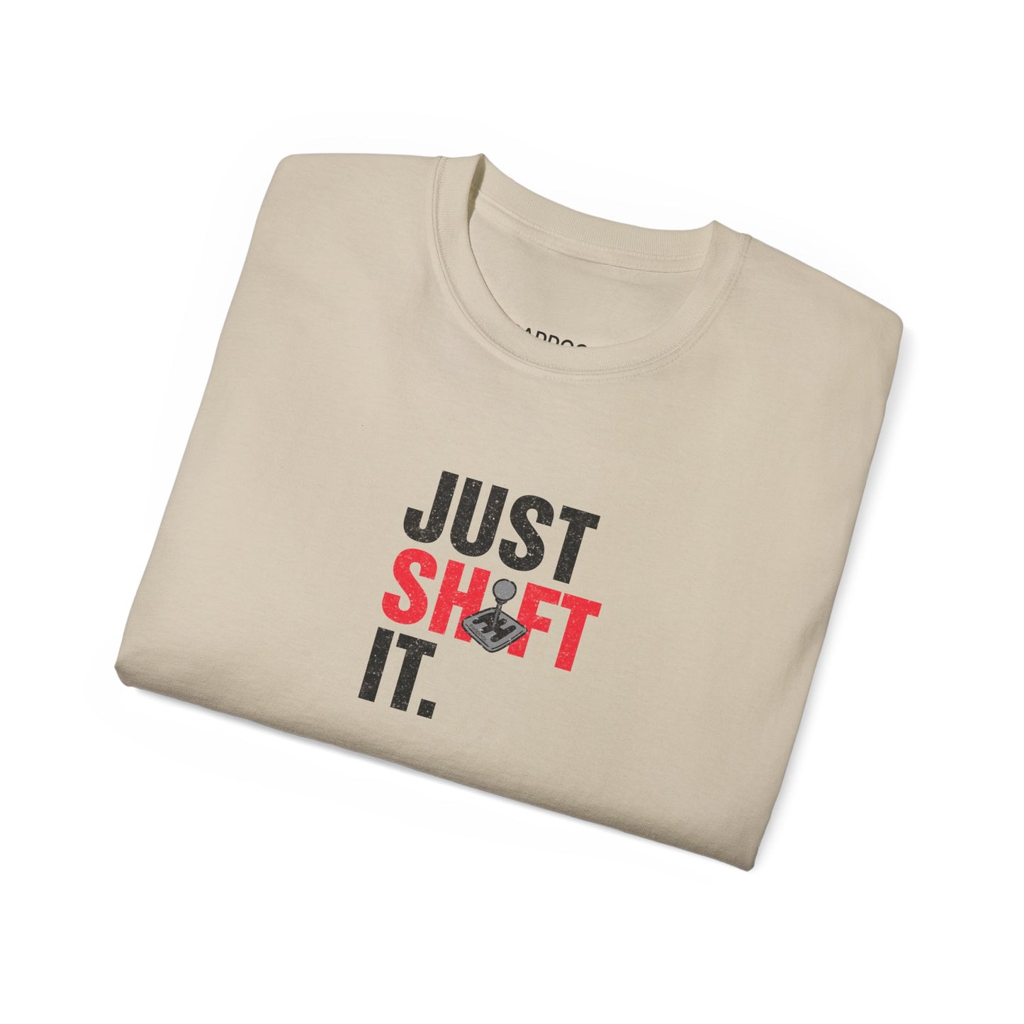 Just Shift It T-shirt