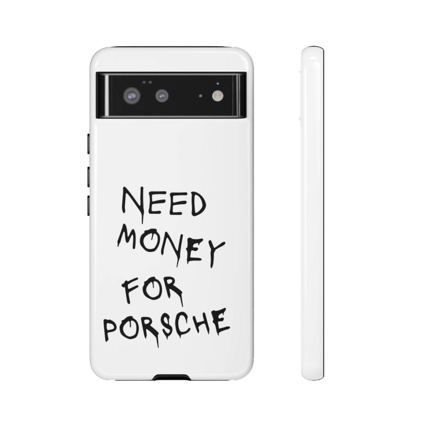 Need Money For Porsche Premium Phone Case