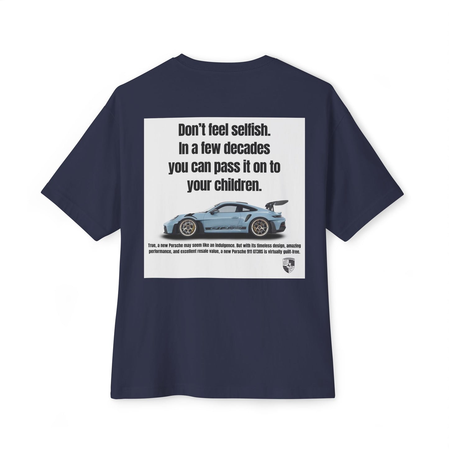 Don't Feel Selfish "Porsche GT3RS" Classic Ad T-shirt