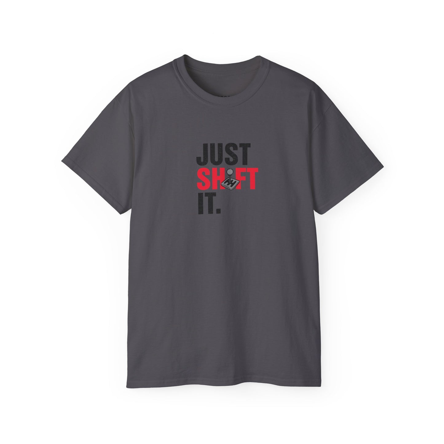 Just Shift It T-shirt