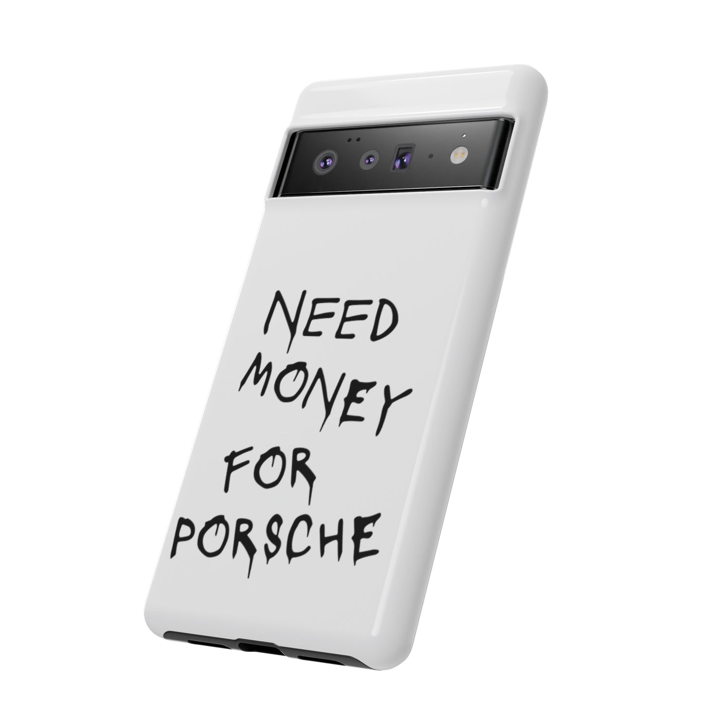 Need Money For Porsche Premium Phone Case