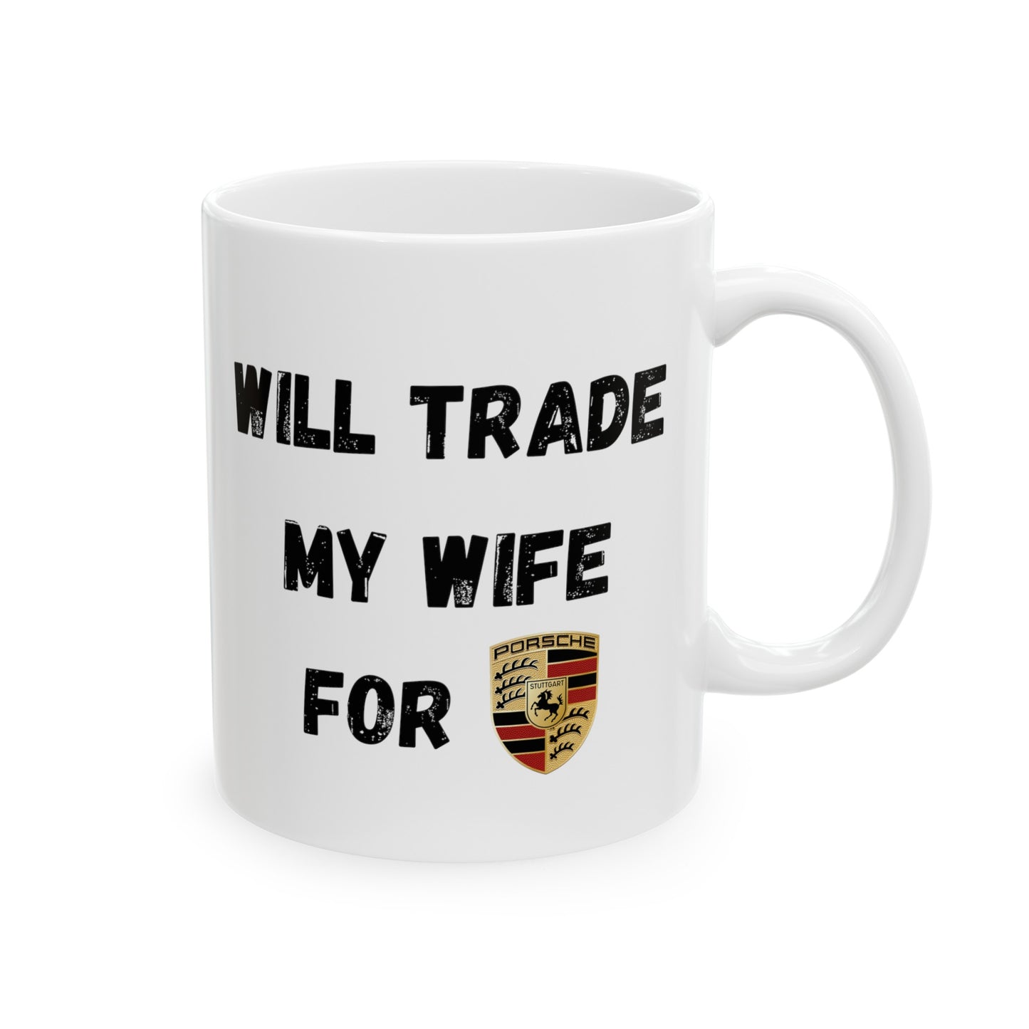 Will Trade My Wife For Porsche Coffee Mug