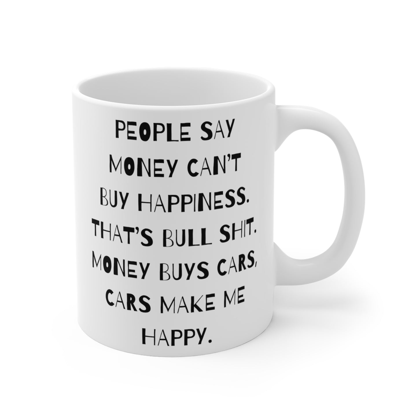 Money Can't Buy Happiness Coffee Mug