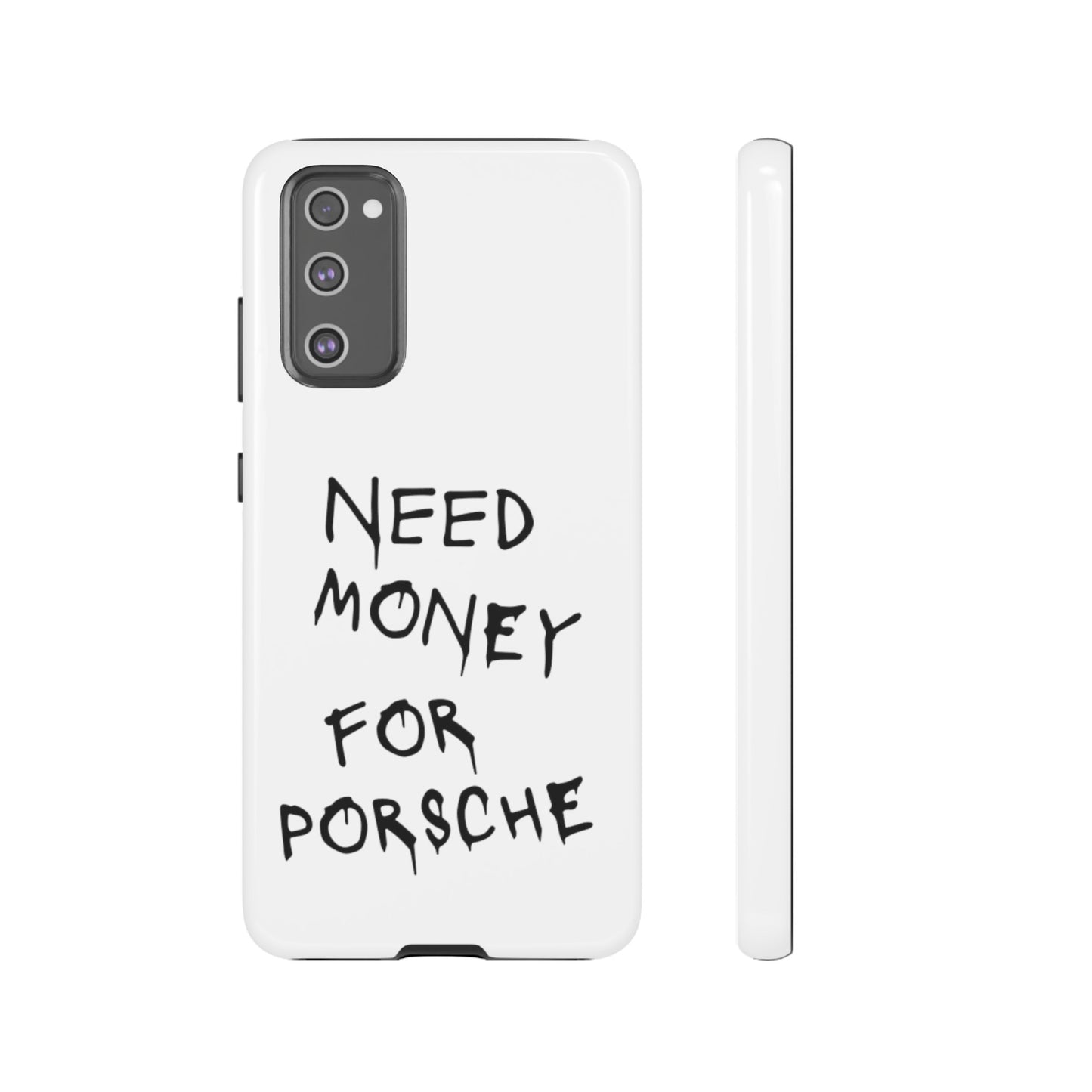 Need Money For Porsche Premium Phone Case