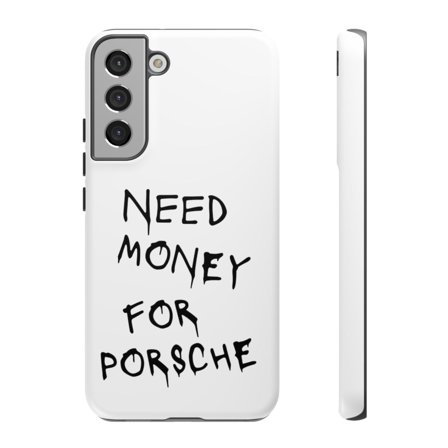 Need Money For Porsche Premium Phone Case