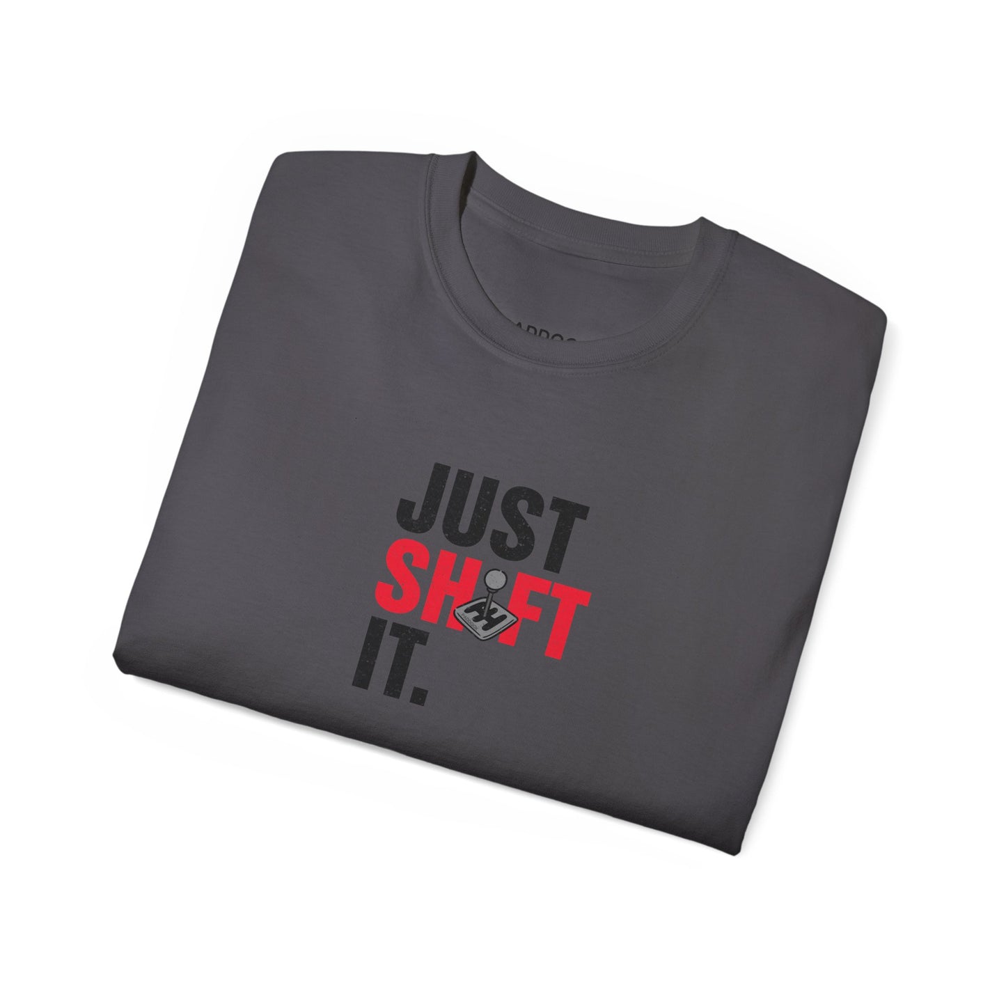 Just Shift It T-shirt