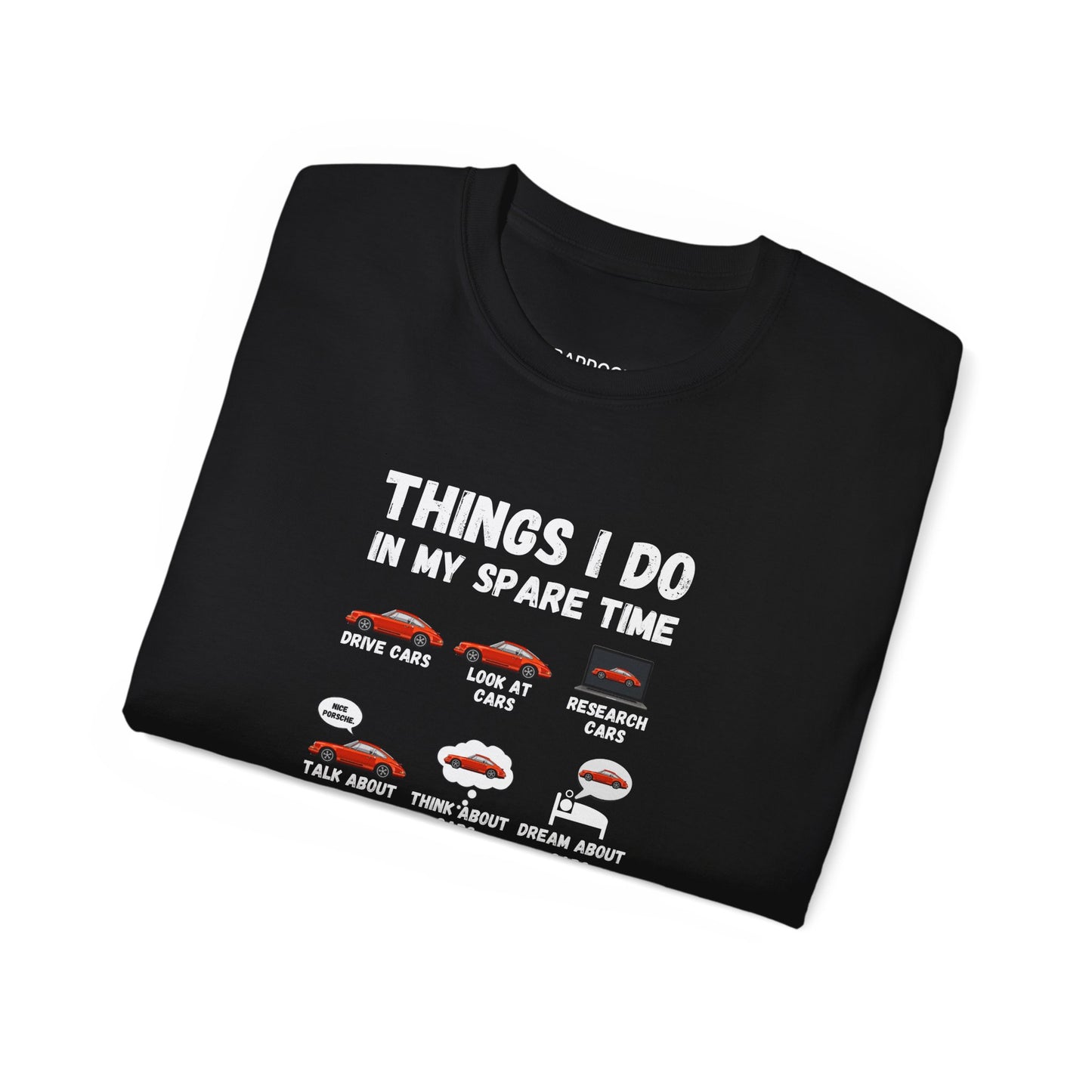 Things I Do In My Spare Time Red Porsche T-shirt