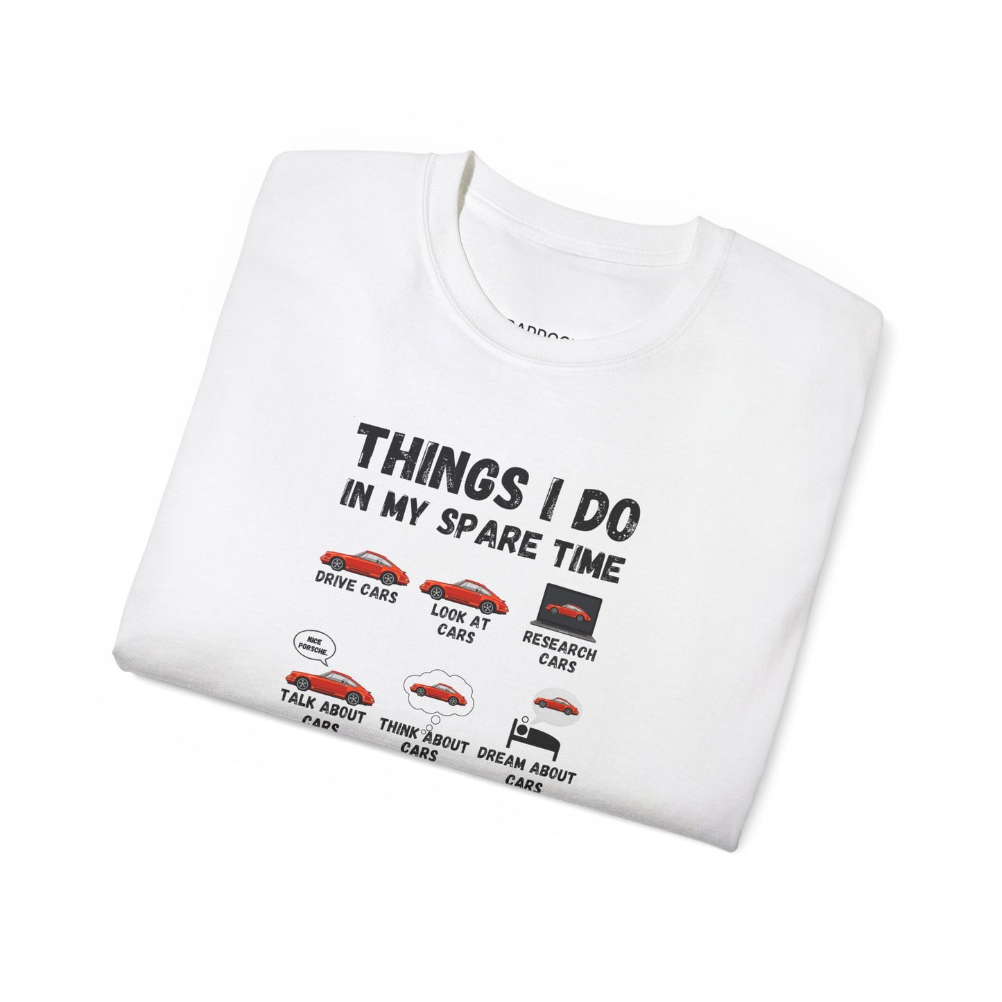 Things I Do In My Spare Time Red Porsche T-shirt